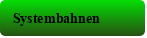 Systembahnen