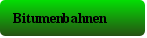 Bitumenbahnen