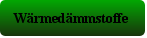Wärmedämmstoffe