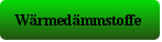 Wärmedämmstoffe