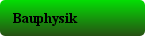 Bauphysik