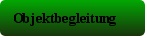 Objektbegleitung