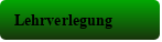 Lehrverlegung