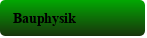 Bauphysik
