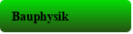 Bauphysik