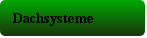 Dachsysteme