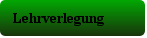 Lehrverlegung