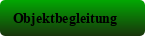 Objektbegleitung