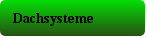 Dachsysteme